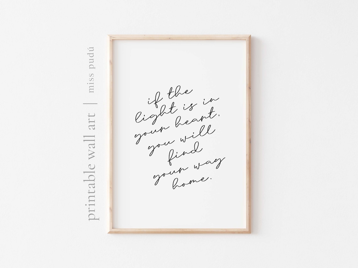 If The Light Is In Your Heart Poster Find Your Way Home Script Quote Art