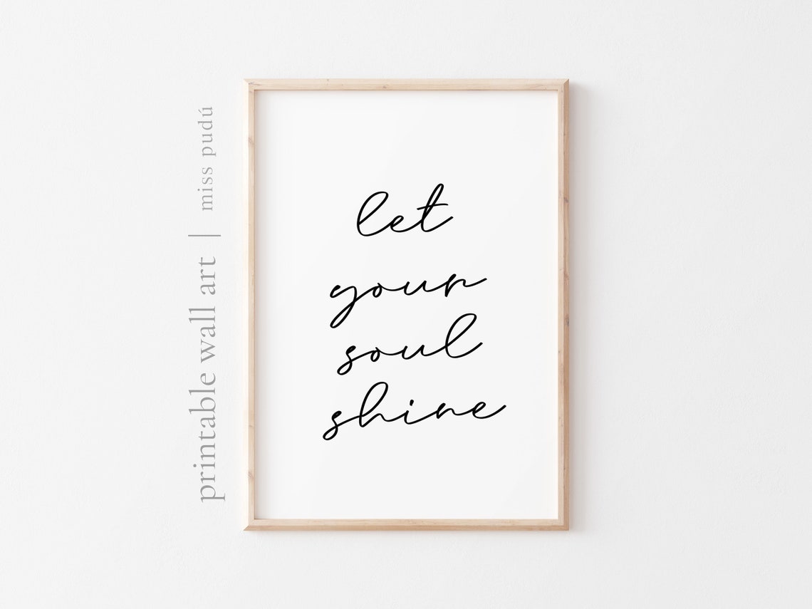 Let Your Soul Shine Quote Poster Spiritual Script Light Decor