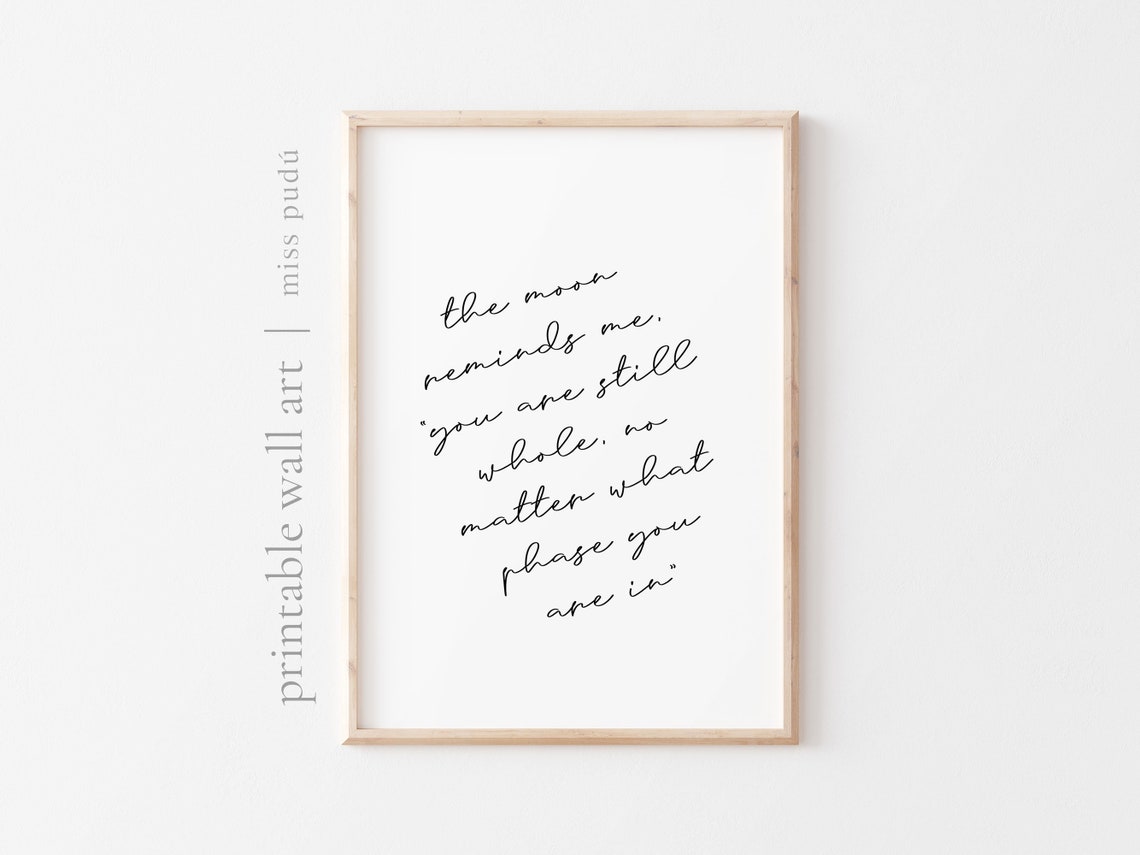 The Moon Reminds Me You Are Whole Quote Poster Lunar Script Decor