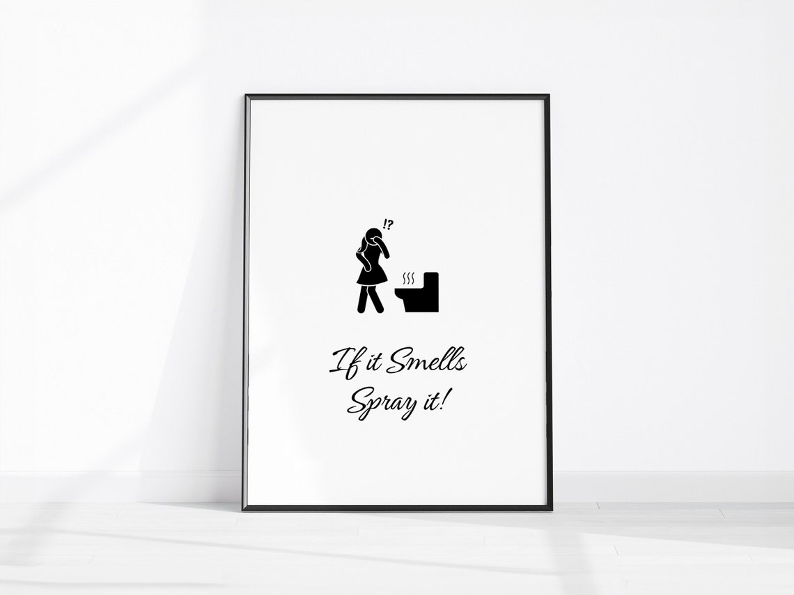 If It Smells Spray It Funny Ladies Bathroom Restroom Sign Poster