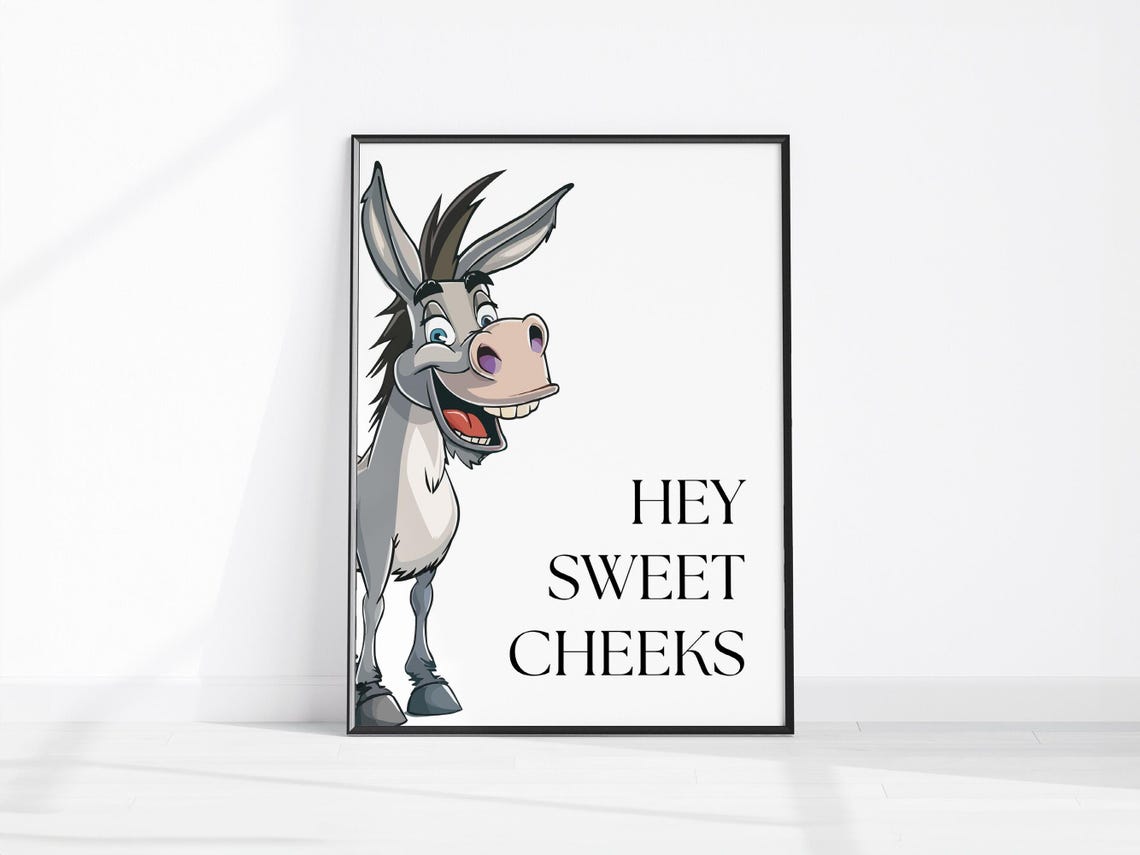 Funny Donkey Hey Sweet Cheeks Bathroom Poster with Cartoon Art