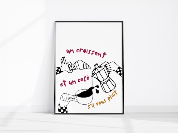 Un Croissant et Un Cafe French Breakfast Line Art Kitchen Poster