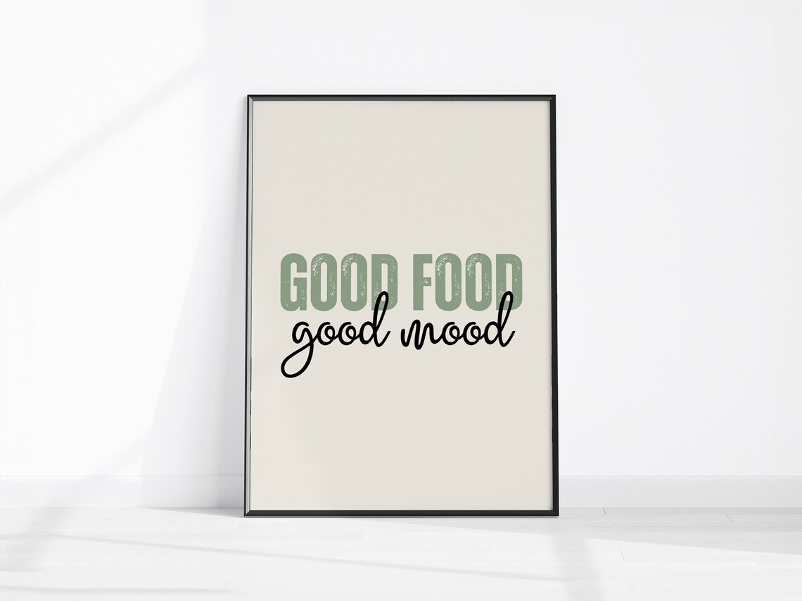 Good Food Good Mood Sage Green Kitchen Quote Typography Wall Art