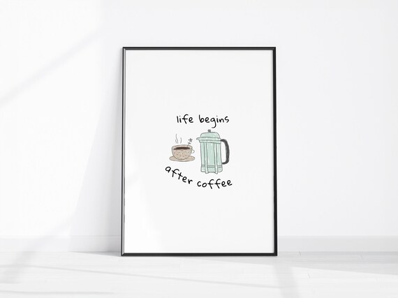 Life Begins After Coffee Print Trendy Quote Wall Art Cute Kitchen Poster Good Morning Decor Caf