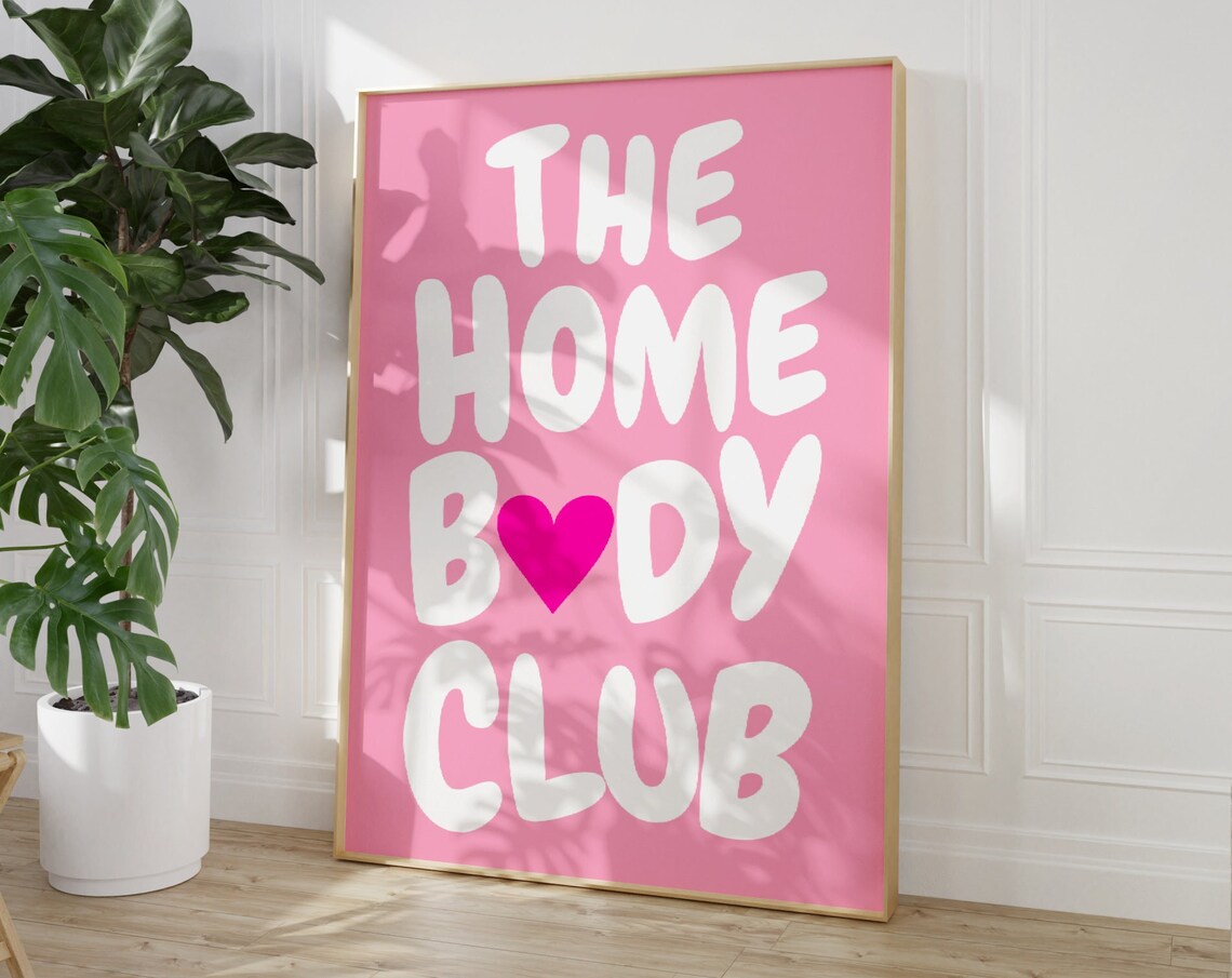 The Homebody Club Pink Heart Chunky Bubble Letter Quote Poster - Image 4
