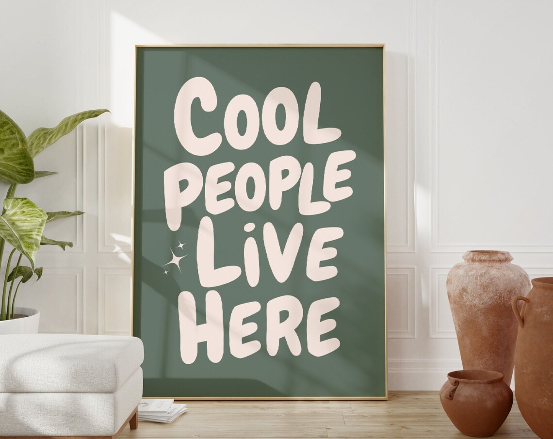 Cool People Live Here Sage Green Retro Typography Quote Poster