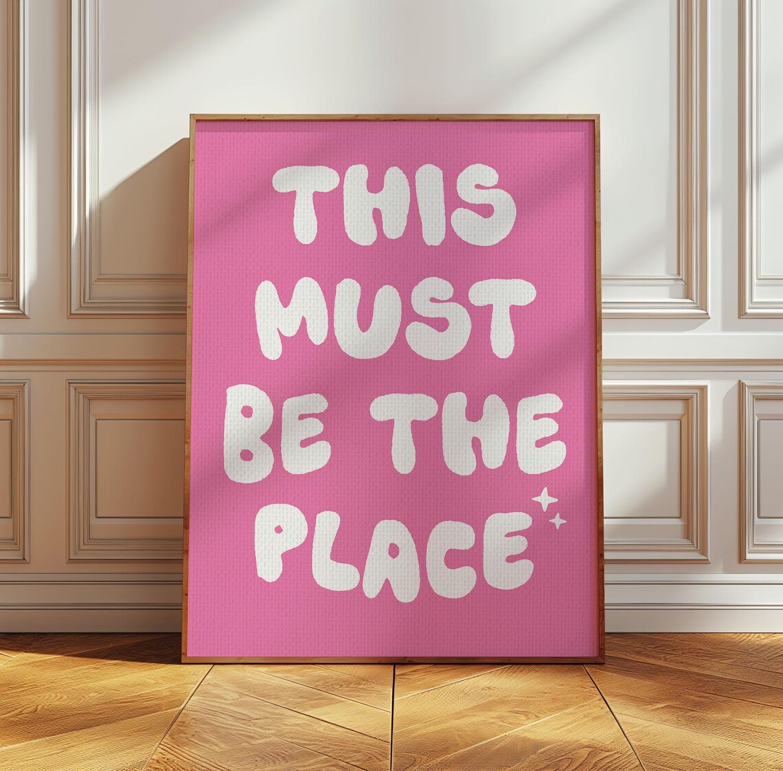 This Must Be The Place White Bubble Hot Pink Sparkle Quote Poster