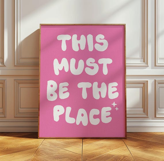 This Must Be The Place Print Cute Apartment Decor Pink Entryway Art Print Gifts For Apartment Warming Housewarming Above Bed Decor