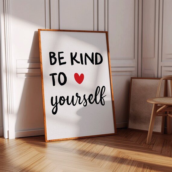 Be Kind To Yourself Red Heart Self Care Quote Art Wall Poster