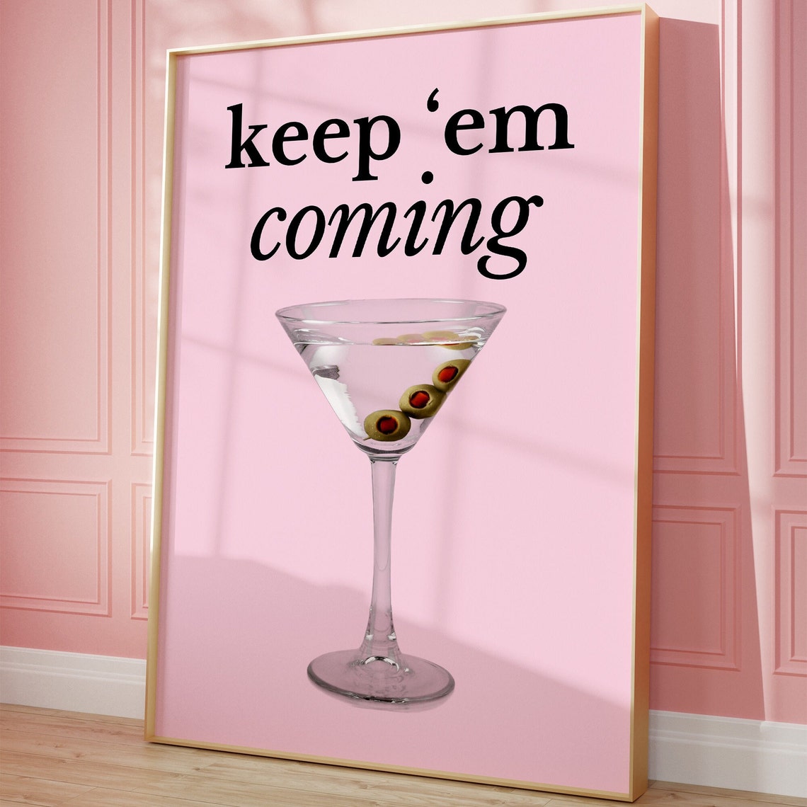 Keep Em Coming Pink Martini Cocktail Bar Cart Funny Quote Poster - Image 4