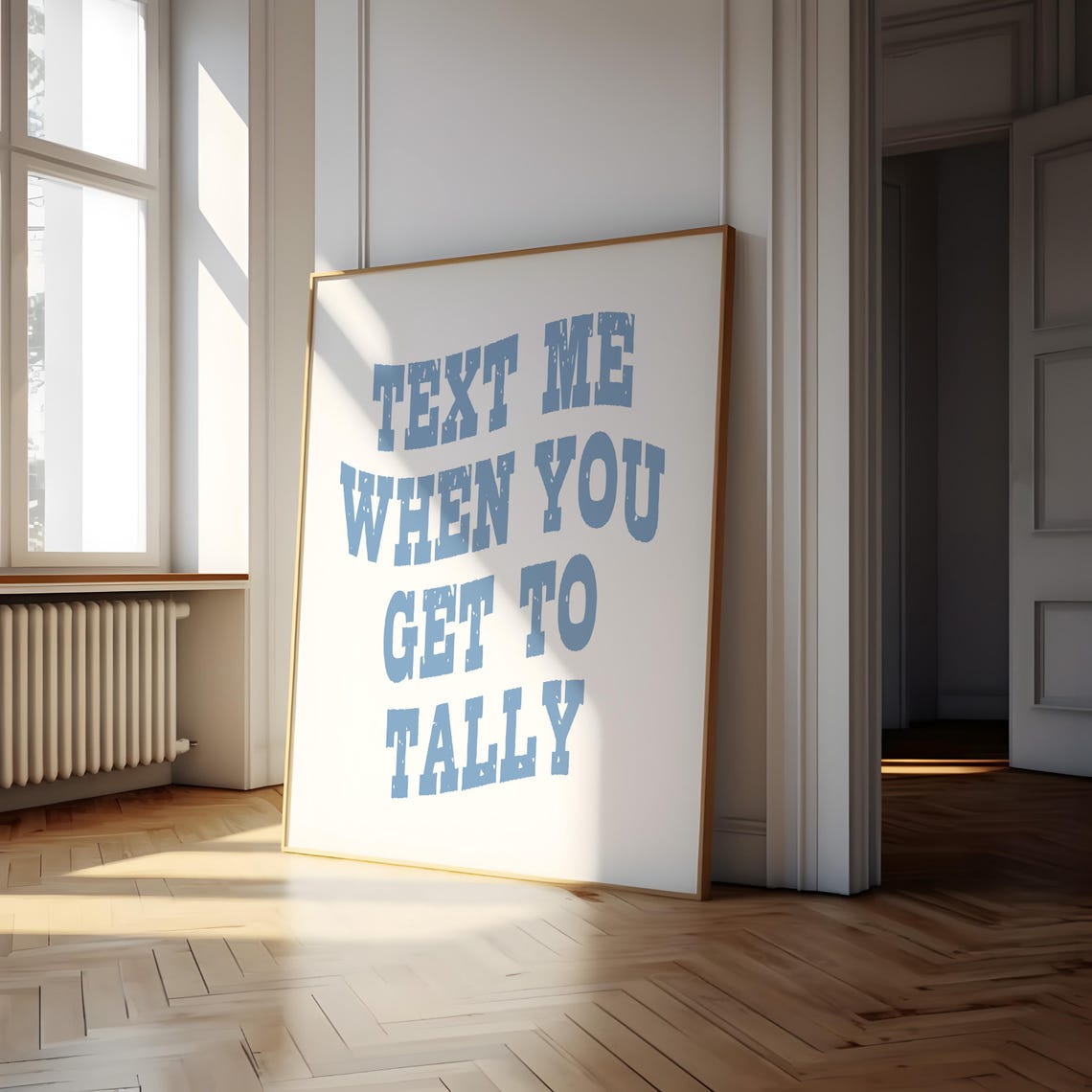 Text Me When You Get to Tally Blue College Style Quote Poster - Image 5