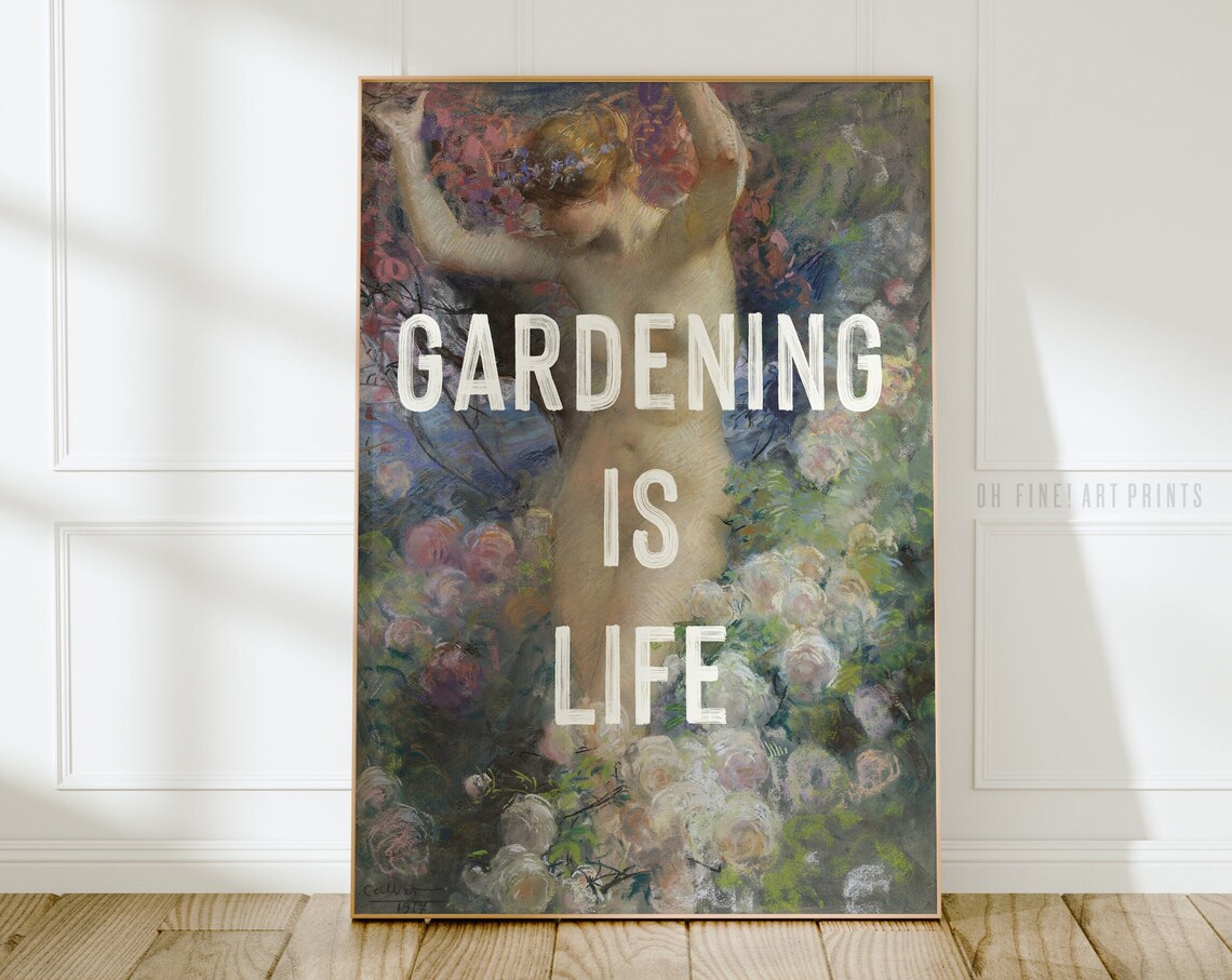 Gardening Is Life Impressionist Garden Painting Quote Poster