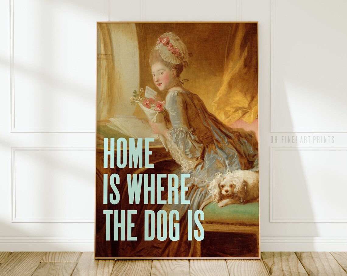 Home Is Where The Dog Is Quote Art Print, Dog Lover