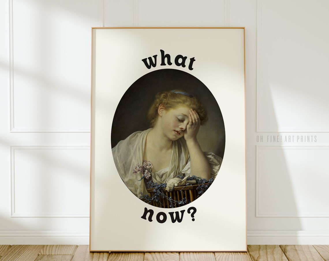 What Now Funny Quote Print Office Decor Feminist Art Eclectic Wall Decor A64