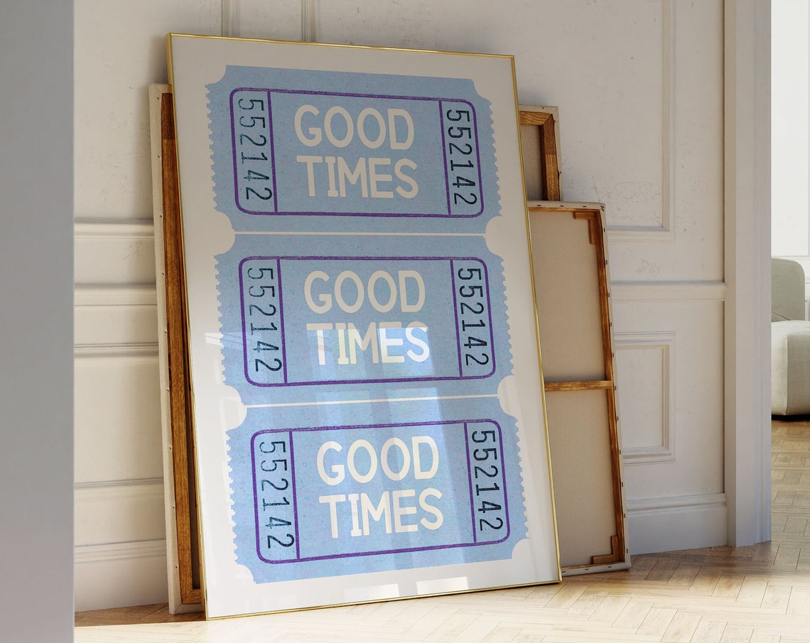 Good Times Blue Ticket Stubs Poster with Retro Typography Style - Image 3