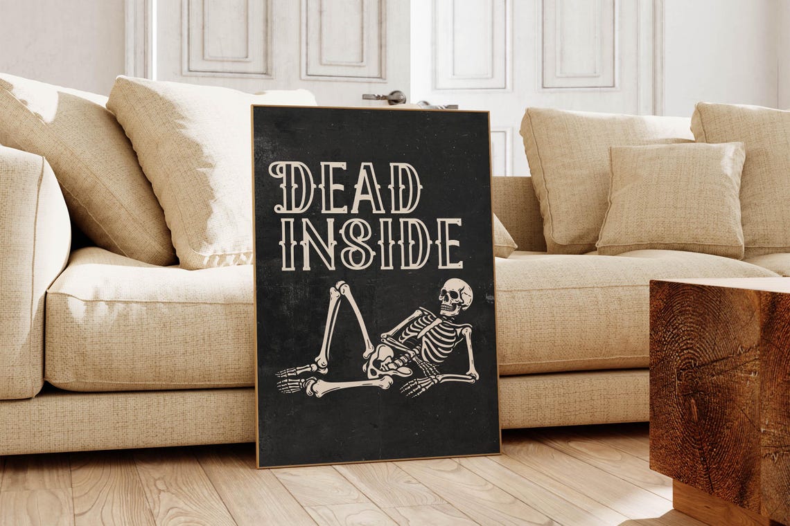 Dead Inside Lounging Skeleton Gothic Halloween Dark Humor Poster - Image 2