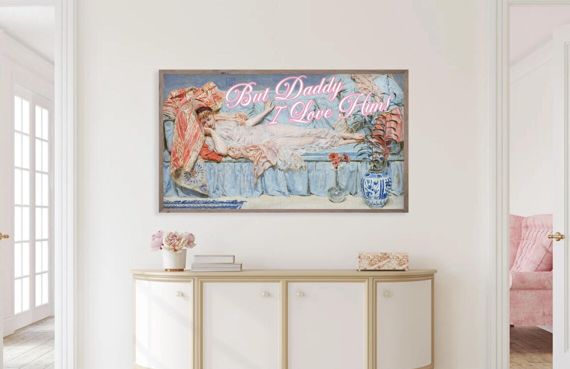 Vintage Woman Lounging With But Daddy I Love Him Quote Art Poster - Image 4