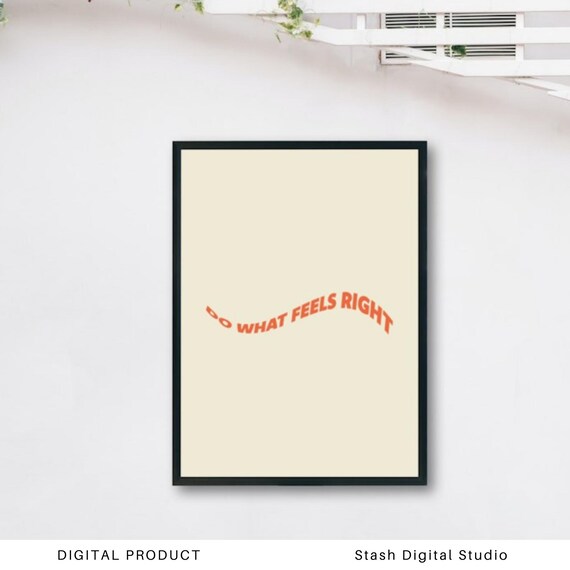 Do What Feels Right Wavy Orange Retro Typography Quote Poster