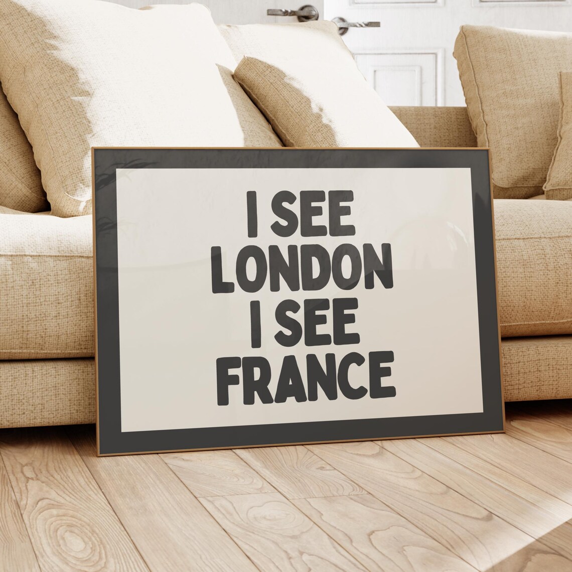 I See London I See France Funny Bold Black Typography Art Print
