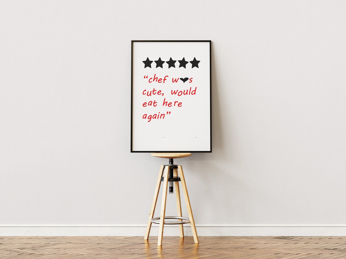 Chef Was Cute Print 5 Star Kitchen Review Kitchen Print Funny Kitchen Gift Fun Kitchen Quote Kitchen Wall Art Would Eat Here Again - Image 4