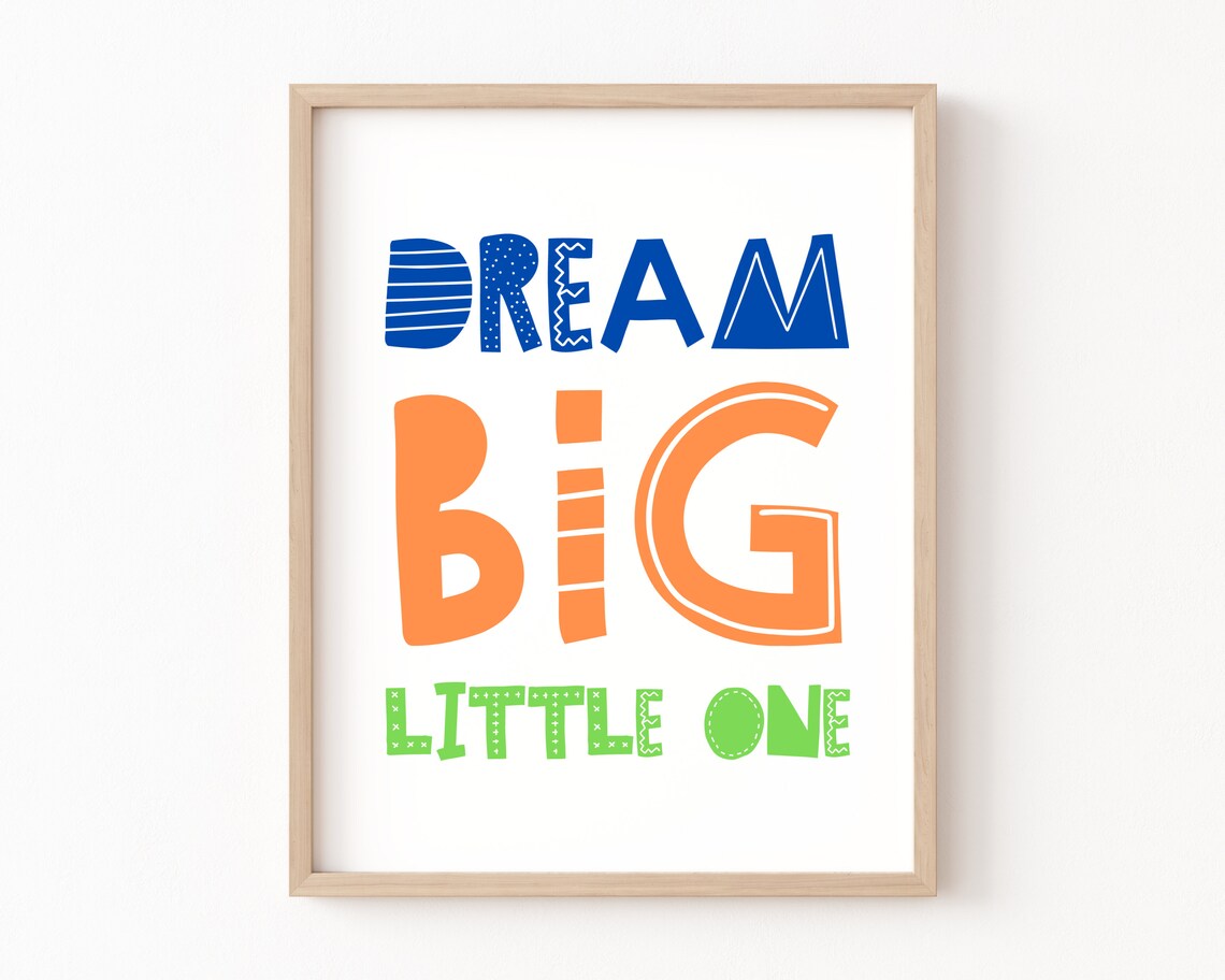 Dream Big Little One Nursery Decor Art Print