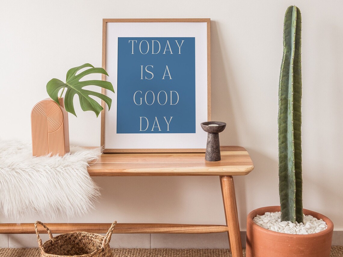 Today Is a Good Day Blue Background Serif Inspirational Quote Poster - Image 3