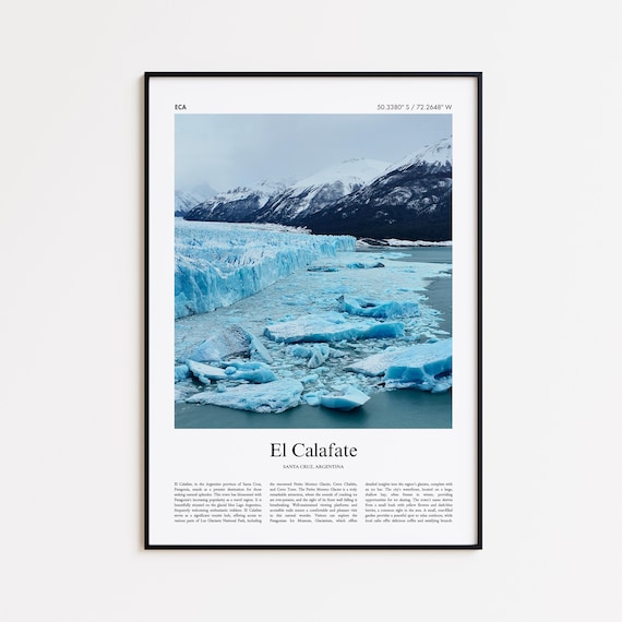 El Calafate Argentina Glacier Ice Mountains Photography Travel Poster