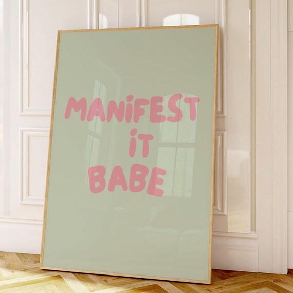 Manifest It Babe Pink Bubble Letter Sage Green Positive Quote Poster