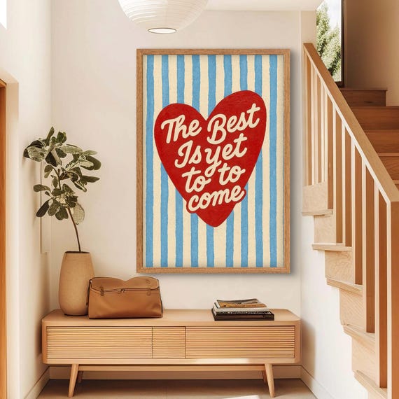 The Best Is Yet To Come Print Positive Quote Wall Art Red Heart Retro Inspirational Poster Vintage