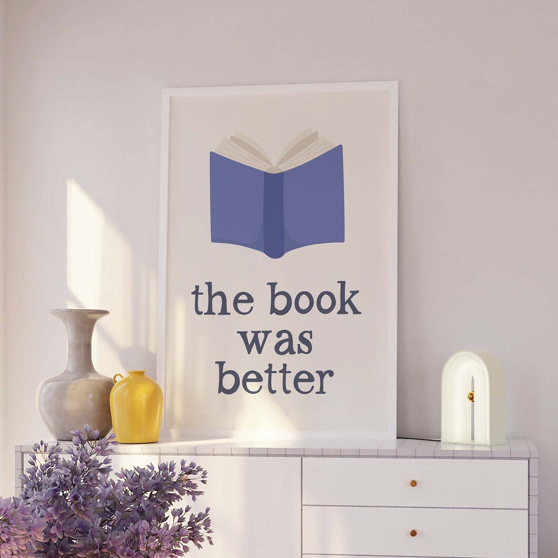 The Book Was Better Print Art Cute Library Decor Trendy Reading Poster Book Lover Wall Art - Image 2