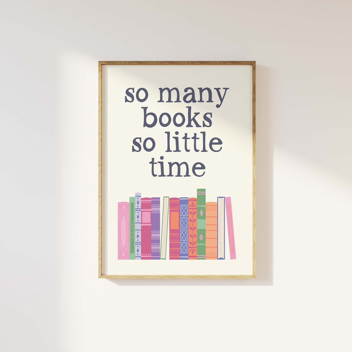 So Many Books So Little Time Bookshelf Quote Poster For Readers - Image 4