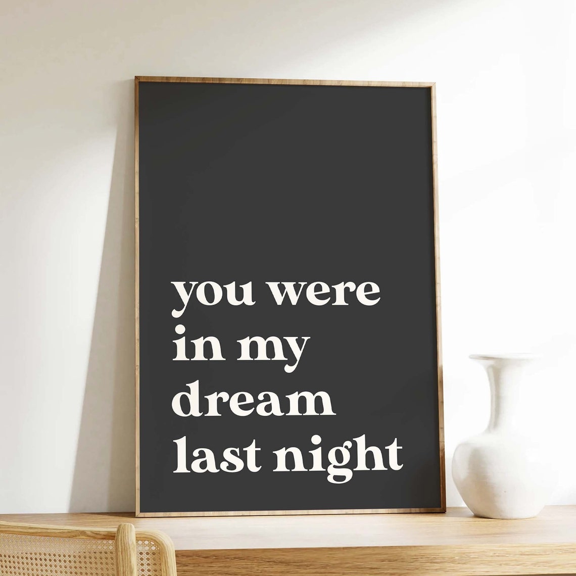 You Were In My Dream Last Night Black Quote Typography Wall Poster - Image 3
