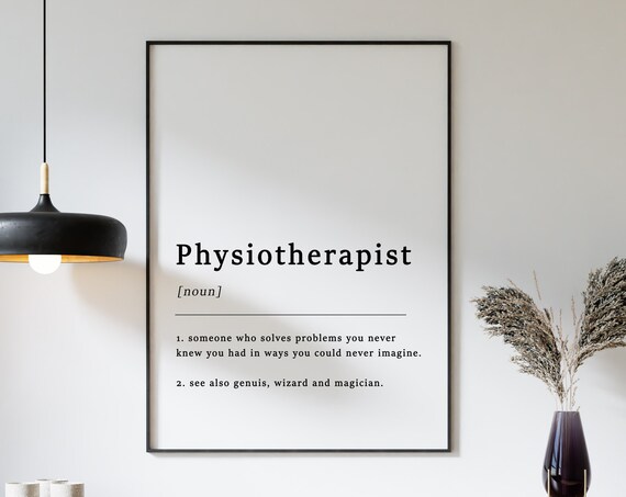 Definition Of Physiotherapist Quote Poster Print