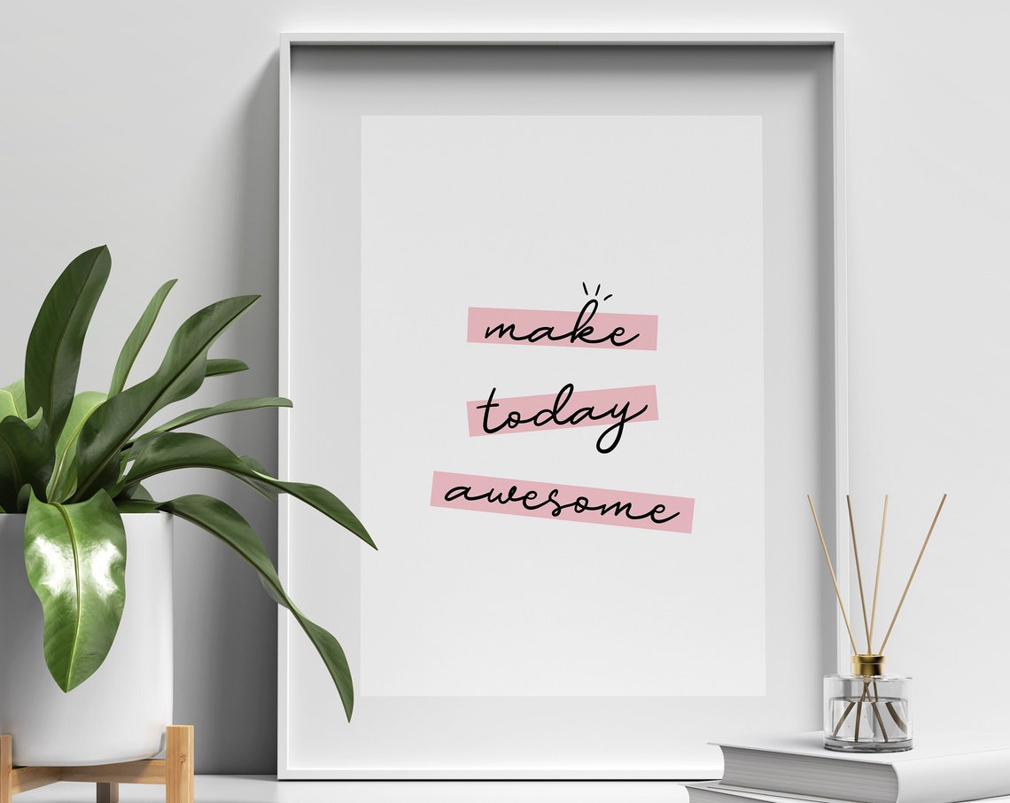 Make Today Awesome Pink Highlight Script Quote Inspiring Poster