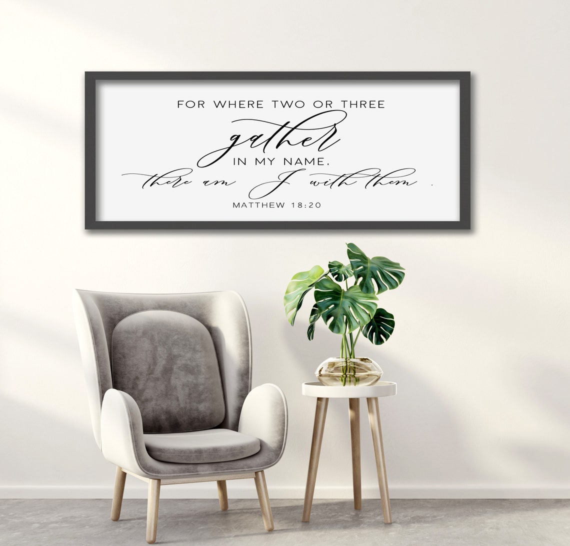 Where Two or Three Gather Matthew 18 Verse 20 Framed Sign Poster - Image 3