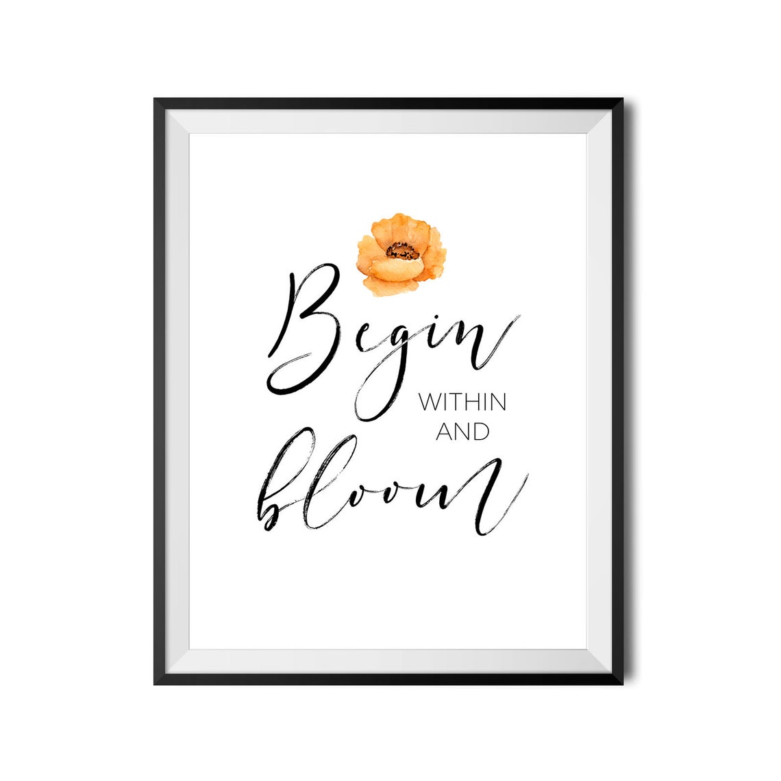 Begin Within And Bloom Script Watercolor Floral Quote Poster - Image 4