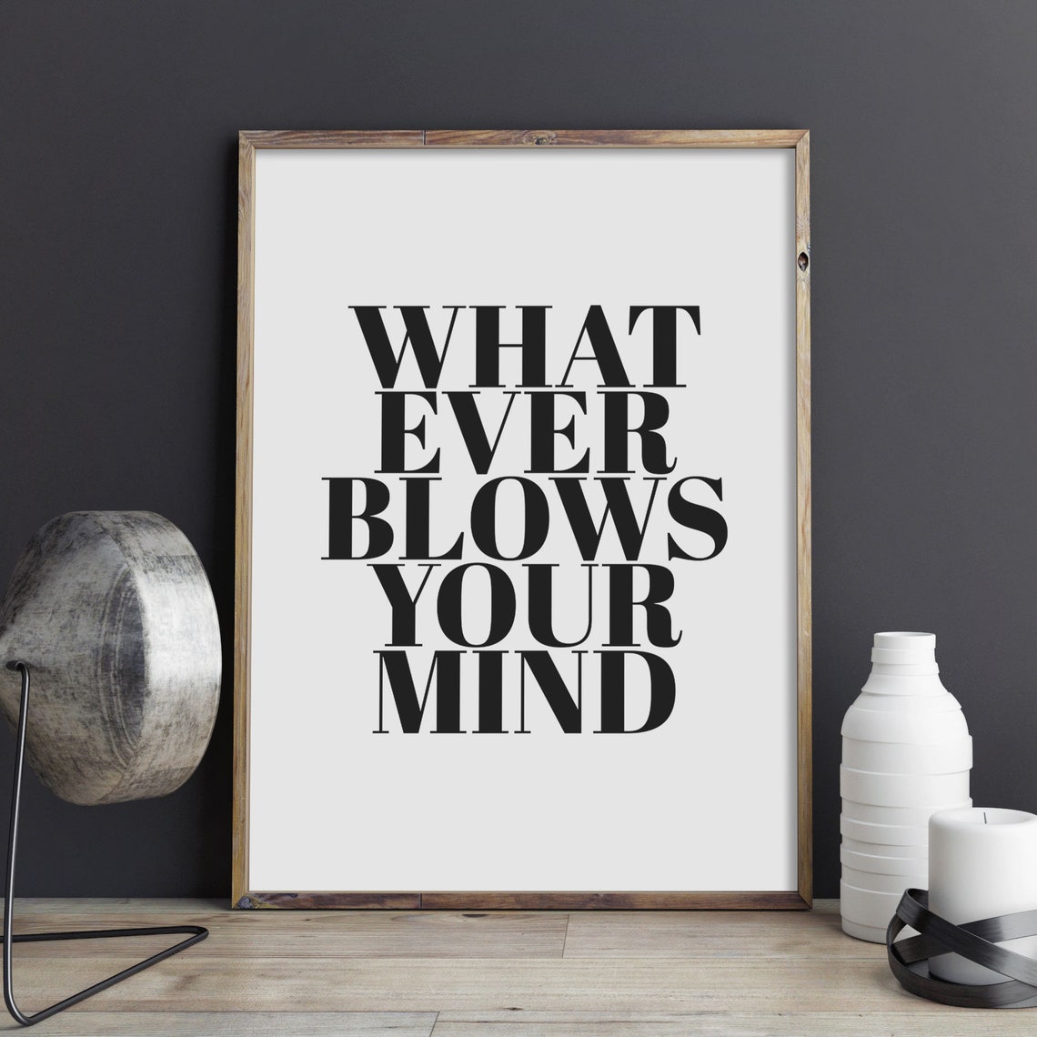 Whatever Blows Your Mind Bold Typography Quote Poster for Bedroom - Image 2