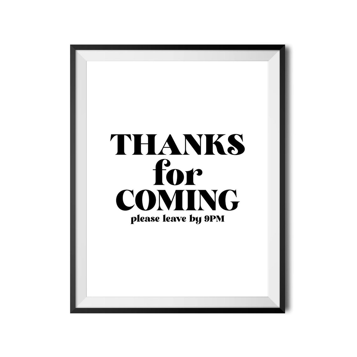 Thanks For Coming Please Leave By 9PM Funny Entryway Wall Art - Image 4