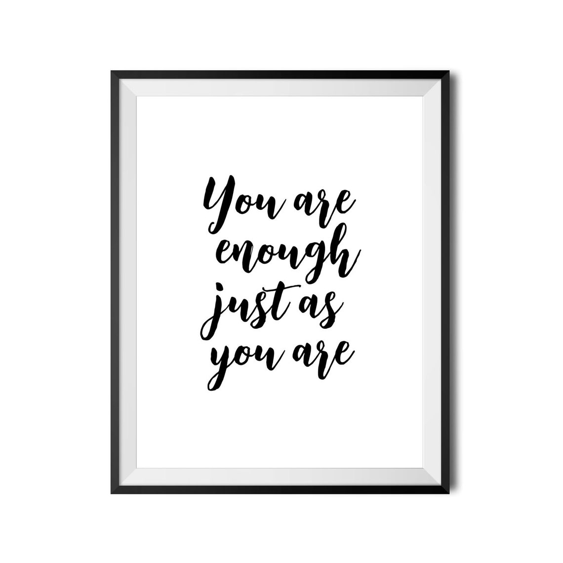 You Are Enough Just As You Are Script Quote Poster Self Love Art - Image 4