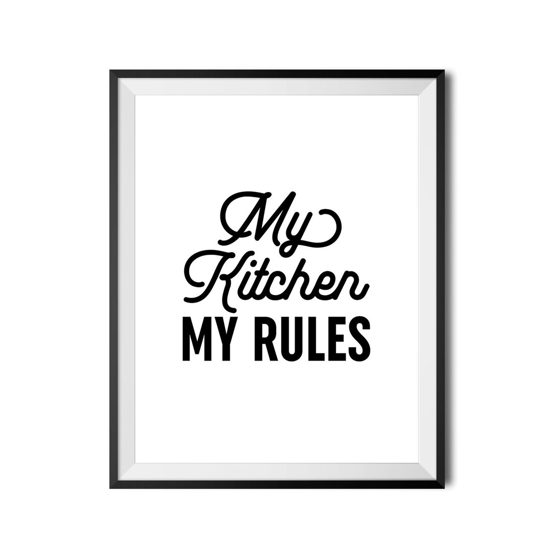 My Kitchen My Rules Funny Script Kitchen Chef Quote Decor Poster - Image 4