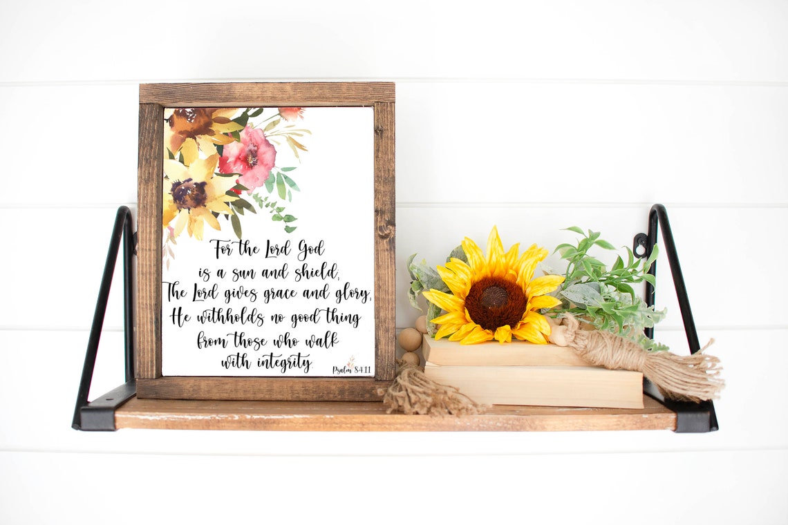 For The Lord God Is A Sun And Shield Psalm 84 11 Floral Poster - Image 3
