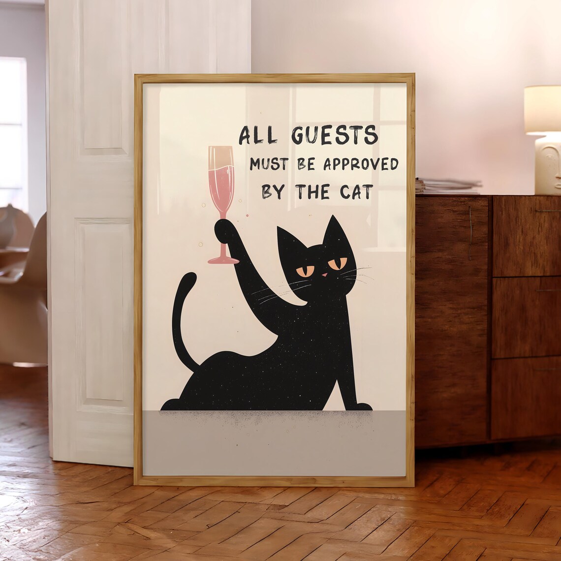 All Guests Must Be Approved By The Cat Funny Poster