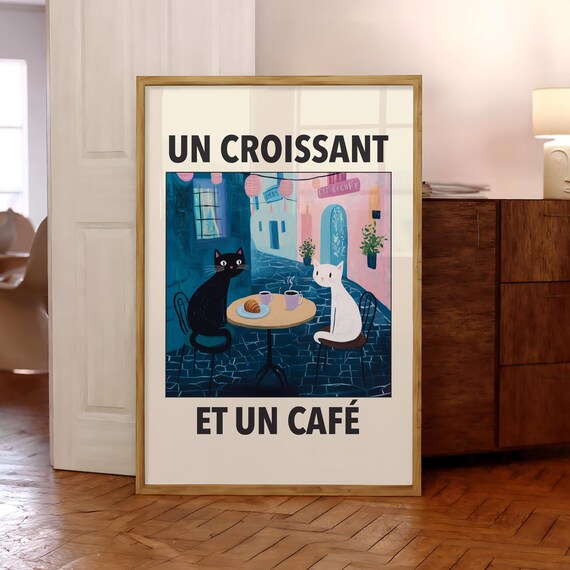 Un Croissant Et Un Café Two Cats French Café Funny Cat Poster