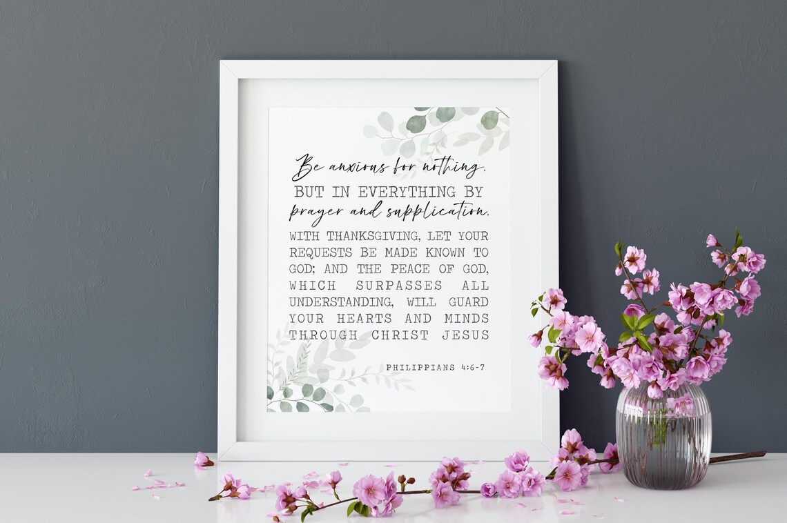 Be Anxious For Nothing Philippians 4:6-7 Art Print - Image 2