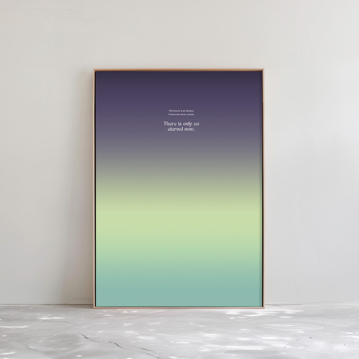 Eternal Now Mindfulness Quote on a Purple Green Gradient Poster