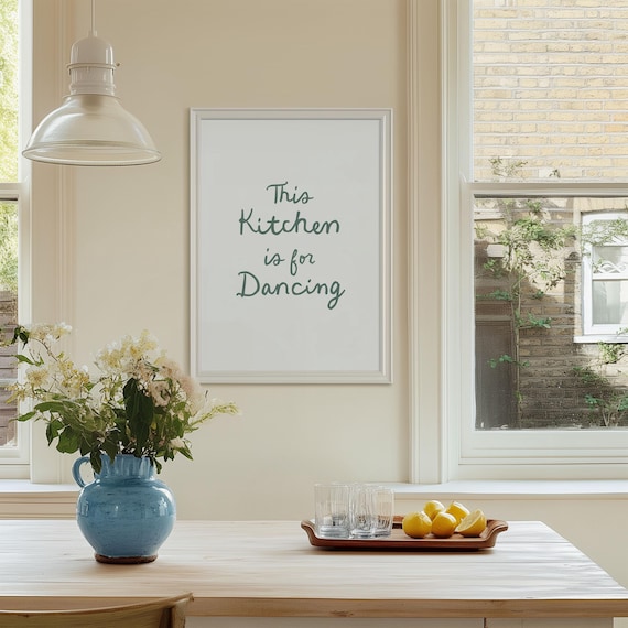 This Kitchen Is for Dancing Green Script Kitchen Quote Poster
