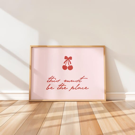This Must Be The Place Cherry Red Pink Wall Art