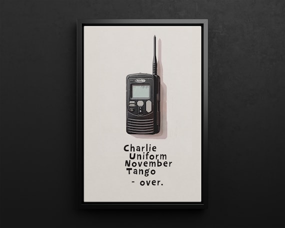 Charlie Uniform November Tango Walkie Talkie Funny Sign Poster