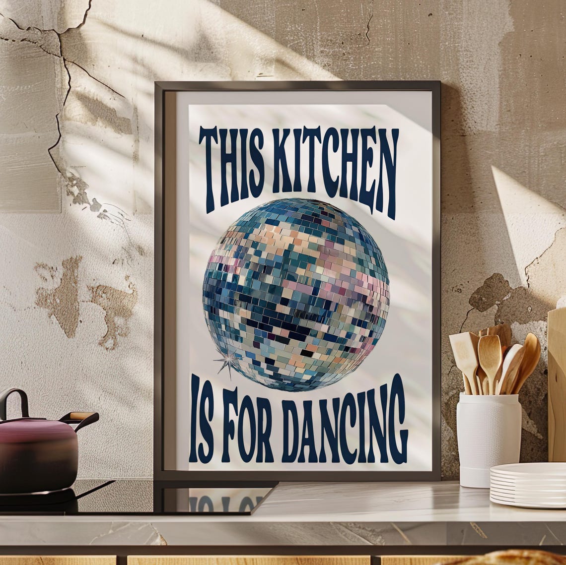 This Kitchen Is for Dancing Disco Ball Retro Quote Kitchen Poster - Image 3