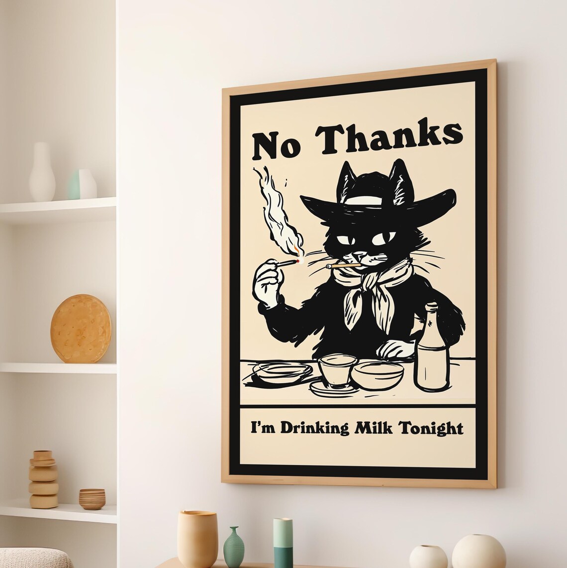 No Thanks I Am Drinking Milk Tonight Vintage Cowboy Cat Quote Poster